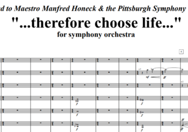 Sept, 2017: Therefore Choose Life for Symphony Orchestra